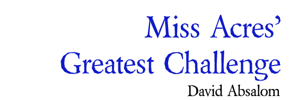 Miss Acres' Greatest Challenge by David Absalom